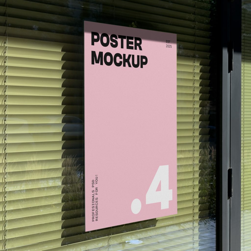 Front view, pink poster mockup with bold typography design in black and white color it hangs glued to the window with blinds.